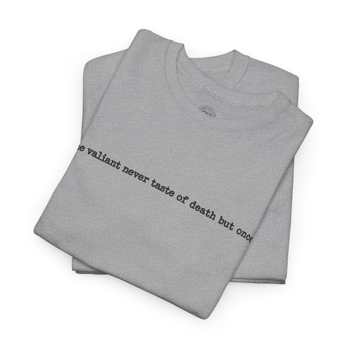 Apocalyptic Soldier T-Shirt — "the valiant never taste of death but once" Graphic Tee