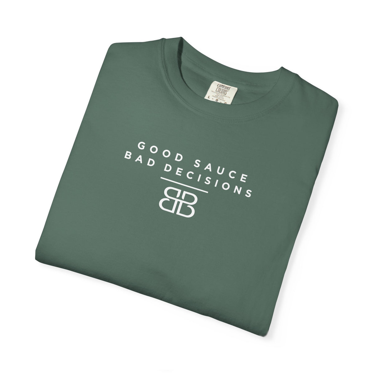 Good Sauce Bad Decisions T-Shirt — Casual Graphic Tee