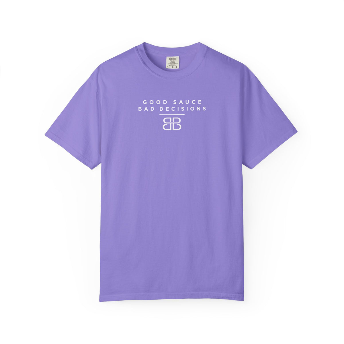 Good Sauce Bad Decisions T-Shirt — Casual Graphic Tee