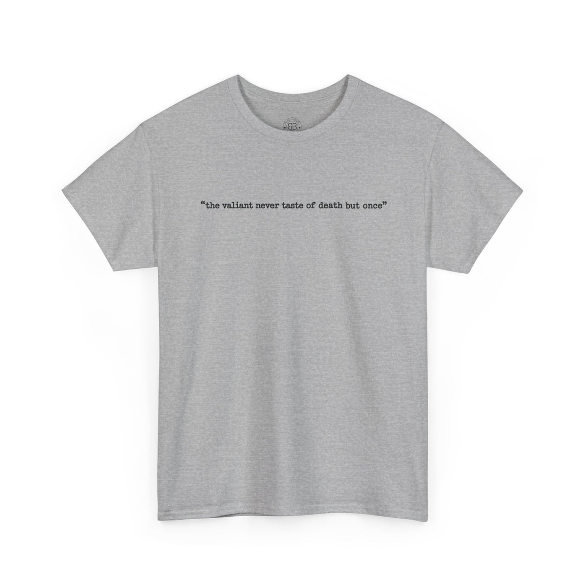 Apocalyptic Soldier T-Shirt — "the valiant never taste of death but once" Graphic Tee