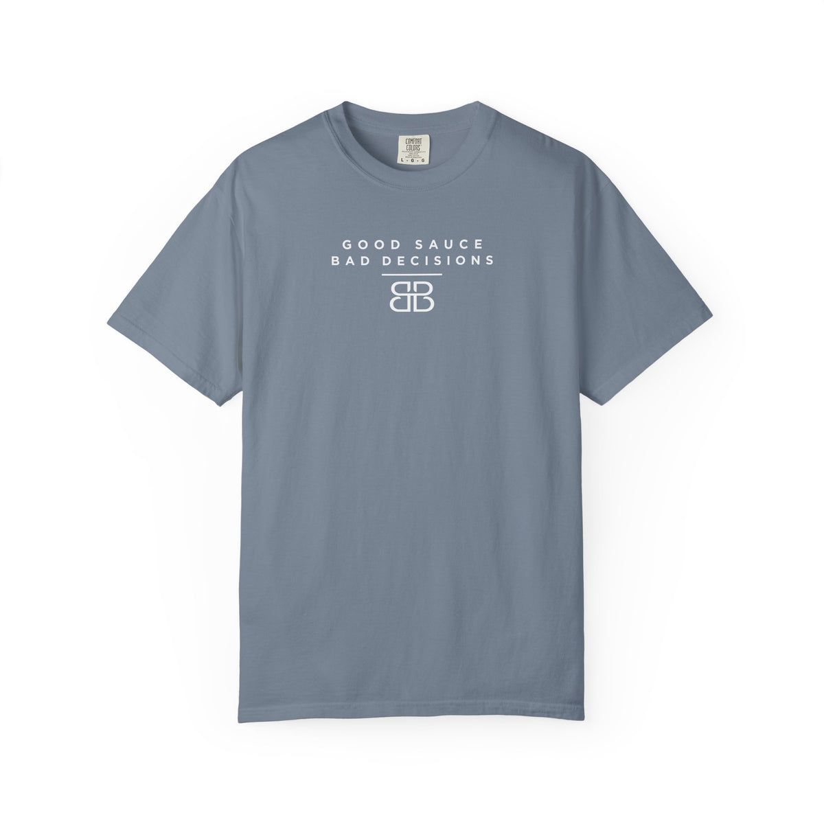 Good Sauce Bad Decisions T-Shirt — Casual Graphic Tee