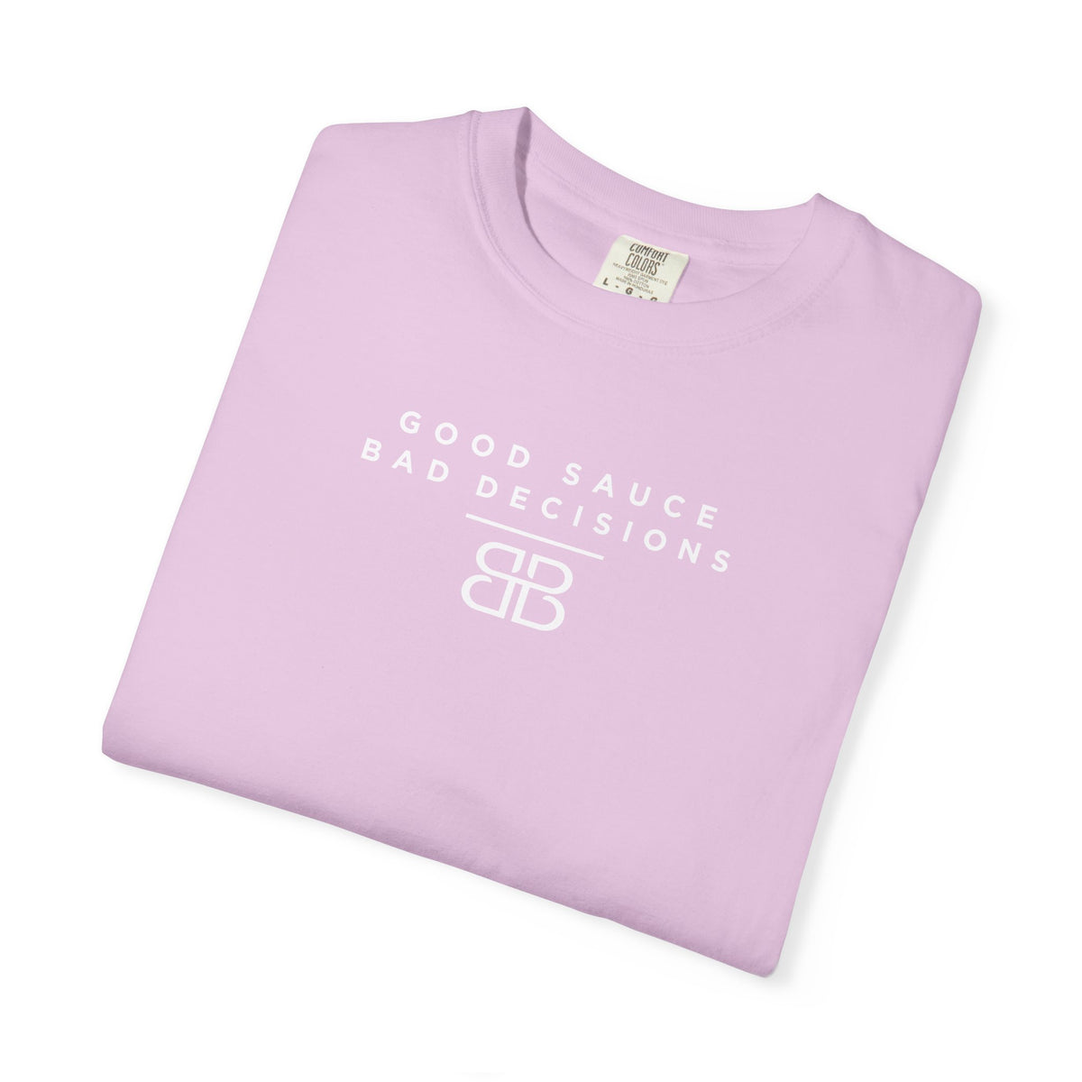 Good Sauce Bad Decisions T-Shirt — Casual Graphic Tee