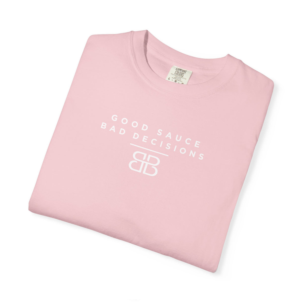 Good Sauce Bad Decisions T-Shirt — Casual Graphic Tee